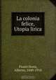 La colonia felice, Utopia lirica, Pisani Dossi 