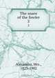 The snare of the fowler, Mrs. Alexander 