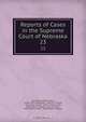 Reports of Cases in the Supreme Court of Nebraska, Nebraska Supreme Court 