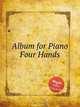 Album for Piano Four Hands, Коллектив авторов 
