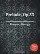Prelude, Op.33, Д. Кониус 