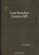 Cow Puncher Comics 003, Avon Comics 