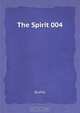 The Spirit 004, Quality 