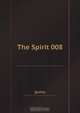 The Spirit 008, Quality 