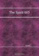The Spirit 003, Quality 