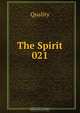 The Spirit 021, Quality 