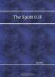 The Spirit 018, Quality 