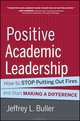 Positive Academic Leadership, Jeffrey L. Buller 