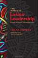 The Power of Latino Leadership, 