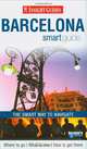Barcelona: Smart Guide, Sally Davies, Tara Stevens, Katie Addleman, Gavin Boyd 