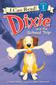 Dixie And The School Trip (Turtleback School & Library Binding Edition) (I Can Read), Grace Gilman 