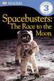 Spacebusters: The Race to the Moon (DK Readers: Level 3 (Pb)), Philip Wilkinson 