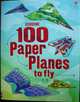 100 Paper Planes to Fly (Activity Books), Andy Tudor 