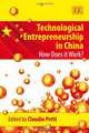 Technological Entrepreneurship in China: How Does It Work?, Claudio Petti 