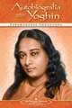 Autobiografia unui Yoghin - Autobiography of a Yogi (Romanian Language Edition), Paramahansa Yogananda 