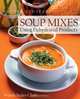 Pantry Stuffers Soup Mixes: Using Dehydrated Products, Wanda Bailey Clark 