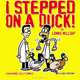 I Stepped On A Duck!: Even More Silly Comics, Lonnie Millsap III 