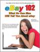 eBay 102: What No One Else Will Tell You About eBay, Michael Ford 