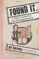 Found It: A Field Guide for Mom Entrepreneurs, Jill Salzman 