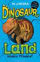 Double Trouble!. M.J. Misra and Linda Chapman (Dinosaur Land), M. J. Misra 