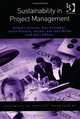 Sustainability in Project Management (Advances in Project Management), Gilbert Silvius, Ron Schipper, Julia Planko, Jasper Van Den Brink, Adri Kohler 