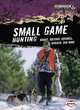 Small Game Hunting: Rabbit, Raccoon, Squirrel, Opossum, and More (Great Outdoors Sports Zone), Tom Carpenter 