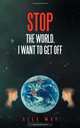 Stop The World, I Want To Get Off, Elle May 