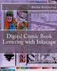 Digital Comic Book Lettering with Inkscape, Brian Robinson 
