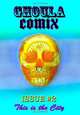 GHOULA Comix: This is the City (Volume 2), Richard Carradine, Lisa Mouse, Rikki Niehaus, Wayne Poe, Grasiela Rodriguez., Ian Stone, Tavish Ston 