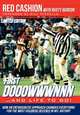 First dooowwwnnn...and life to go!: How an enthusiastic approach changed everything for the most colorful referee in NFL history, Red Cashion, Rusty Burson 