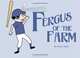 Fergus of the Farm, Paul E Breen 
