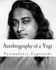 Autobiography of a Yogi, Paramahansa Yogananda 