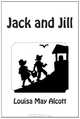 Jack and Jill, Louisa May Alcott 