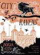 City of Ravens: The Extraordinary History of London, the Tower and its Famous Ravens, Boria Sax 