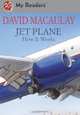Jet Plane: How It Works (My Readers), David Macaulay, Sheila Keenan 