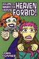 Heaven Forbid! Volume 2: Awkward for Everyone, Dan Conner 