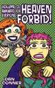 Heaven Forbid! Volume 2: Awkward for Everyone Hard Cover, Dan Conner 