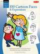 Cartooning: 100 Cartoon Faces & Expressions (How to Draw and Paint), Joe Oesterle 