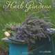 Herb Gardens 2013 Wall Calendar: Recipes and Herbal Folklore, Maggie Oster 