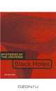 Black Holes (Mysteries of the Universe), Jim Whiting 