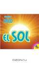 El Sol = The Sun (Mirando al Cielo) (Spanish Edition), Linda Aspen-Baxter, Heather Kissock 