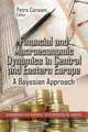 Financial and Macroeconomic Dynamics in Central and Eastern Europe: A Bayesian Approach (European Economic and Political Issues), 