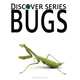 Bugs: Discover Series Picture Book for Children, Xist Publshing 