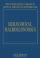 Behavioural Macroeconomics (International Library of Critical Writings in Economics series), Ian McDonald 