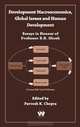 DEVELOPMENT MACROECONOMICS, GLOBAL ISSUES AND HUMAN DEVELOPMENT: ESSAYS IN HONOUR OF PROFESSOR B.N. GHOSH., 