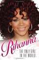 Rihanna: The Only Girl In The World, Sarah Oliver 