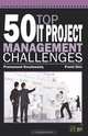 50 Top IT Project Management Challenges, Premanand Doraiswamy, Premi Shiv 