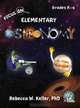 Focus On Elementary Astronomy Student Textbook (hardcover), PhD Rebecca W. Keller 