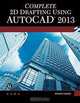 Complete 2D Drafting Using AutoCAD 2013 (Computer Science), Munir Hamad 