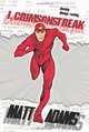I, Crimsonstreak, Matt Adams 